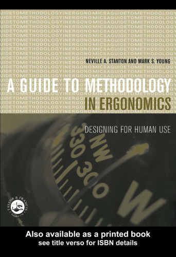 Guide to Methodology in Ergonomics: Designing for Human Use