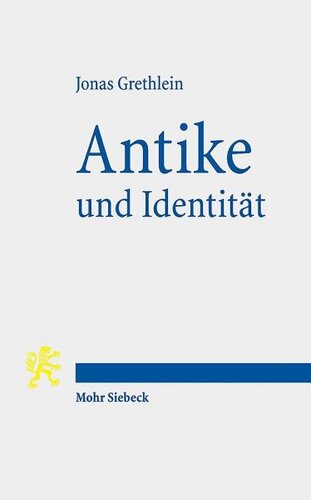 Antike und Identität: Die Herausforderungen der Altertumswissenschaften