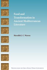 Food and Transformation in Ancient Mediterranean Literature