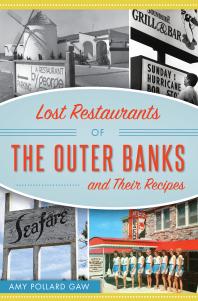 Lost Restaurants of the Outer Banks and Their Recipes