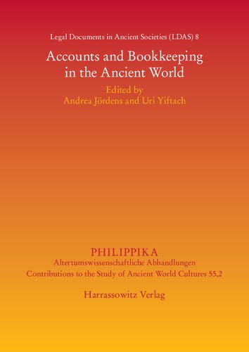 Legal Documents in Ancient Societies: Accounts and Bookkeeping in the Ancient World