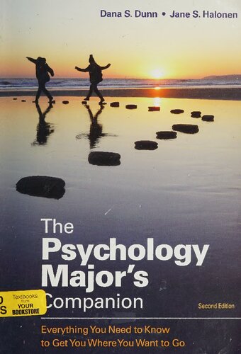 The Psychology Major's Companion: Everything You Need to Know to Get You Where You Want to Go