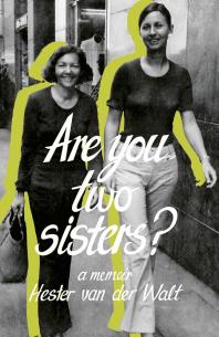 Are You Two Sisters? : A Memoir