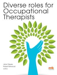 Diverse Roles for Occupational Therapists