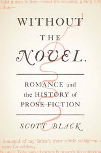 Without the Novel : Romance and the History of Prose Fiction