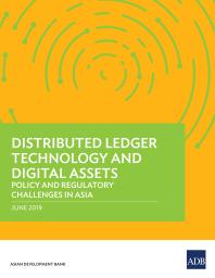 Distributed Ledger Technology and Digital Assets : Policy and Regulatory Challenges in Asia