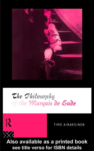 The Philosophy of the Marquis de Sade