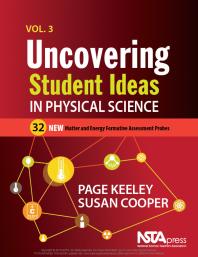 Uncovering Student Ideas in Physical Science, Volume 3 : Matter and Energy Formative Assessment Probes