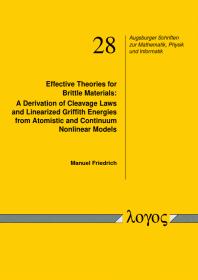 Effective Theories for Brittle Materials : A Derivation of Cleavage Laws and Linearized Griffith Energies from Atomistic and Continuum Nonlinear Models