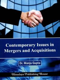 Contemporary Issues in Mergers and Acquisitions