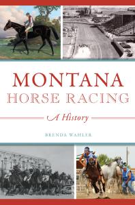 Montana Horse Racing : A History