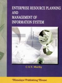 Enterprise Resource Planning and Management Information Systems : Text and Case Studies