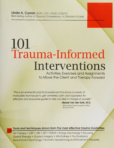 101 Trauma-Informed Interventions: Activities, Exercises and Assignments to Move the Client and Therapy Forward