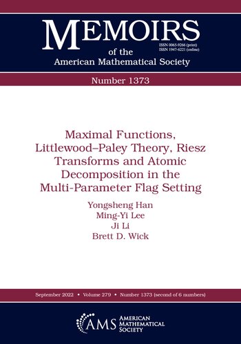 Maximal Functions, Littlewood-paley Theory, Riesz Transforms and Atomic Decomposition in the Multi-parameter Flag Setting (Memoirs of the American Mathematical Society, 279)