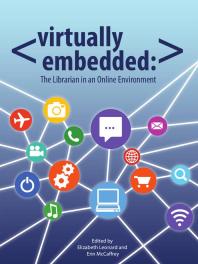 Virtually Embedded : : The Librarian in an Online Environment