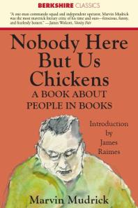 Nobody Here But Us Chickens : A Book About People in Books