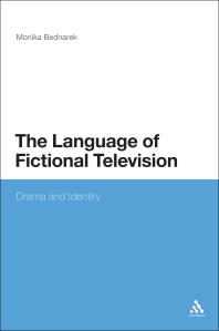 The Language of Fictional Television : Drama and Identity