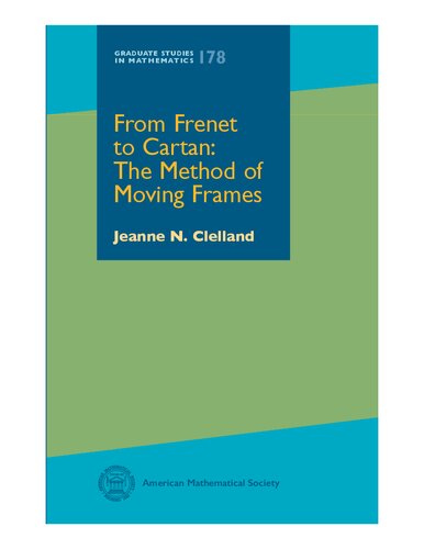 From Frenet to Cartan: The Method of Moving Frames (Graduate Studies in Mathematics) (Graduate Studies in Mathematics, 178)