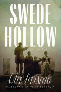 Swede Hollow : A Novel