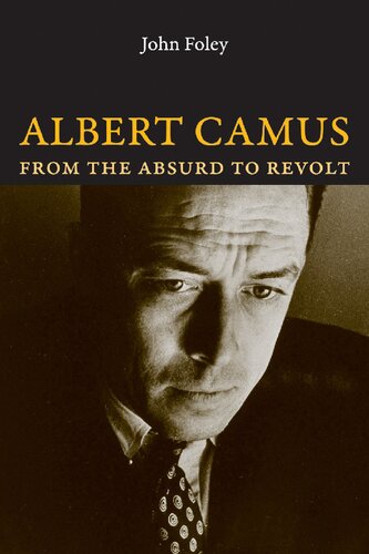 Albert Camus: From the Absurd to Revolt