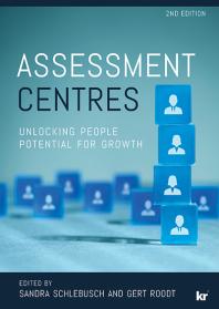 Assessment Centres : Unlocking People Potential for Growth