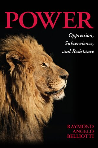 Power: Oppression, Subservience, and Resistance