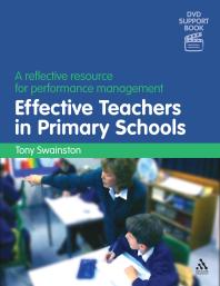 Effective Teachers in Primary Schools (2nd Edition) : A Reflective Resource for Performance Management