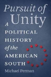 Pursuit of Unity : A Political History of the American South