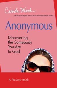 Anonymous - Women's Bible Study Preview Book : Discovering the Somebody You Are to God