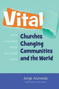 Vital : Churches Changing Communities and the World