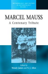 Marcel Mauss : A Centenary Tribute