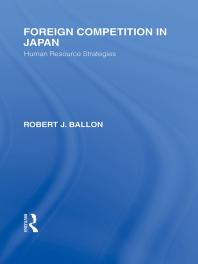 Foreign Competition in Japan : Human Resource Strategies