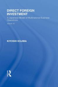 Direct Foreign Investment : A Japanese Model of Multi-National Business Operations