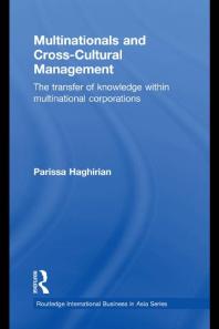 Multinationals and Cross-Cultural Management : The Transfer of Knowledge Within Multinational Corporations