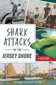 Shark Attacks of the Jersey Shore : A History