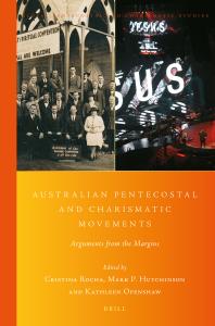 Australian Pentecostal and Charismatic Movements : Arguments from the Margins