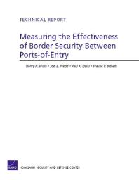 Measuring the Effectiveness of Border Security Between Ports-of-Entry : Security Between Ports-of-Entry