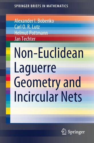 Non-Euclidean Laguerre Geometry and Incircular Nets (SpringerBriefs in Mathematics)