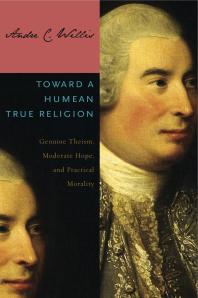 Toward a Humean True Religion : Genuine Theism, Moderate Hope, and Practical Morality