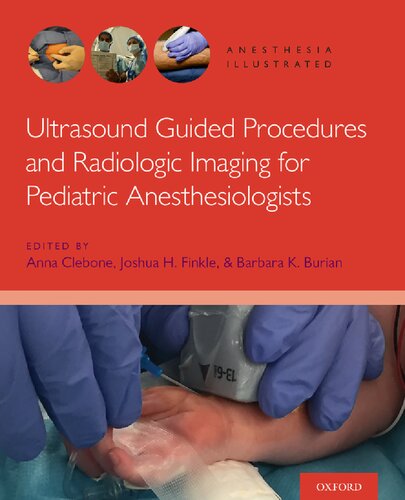 Ultrasound Guided Procedures and Radiologic Imaging for Pediatric Anesthesiologists [Team-IRA] [True PDF]