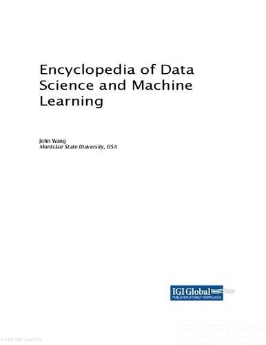 Encyclopedia of Data Science and Machine Learning (Advances in Data Mining and Database Management) [Team-IRA]