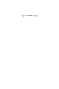 Hispanic Child Languages : Typical and impaired development