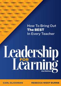 Leadership for Learning : How to Bring Out the Best in Every Teacher