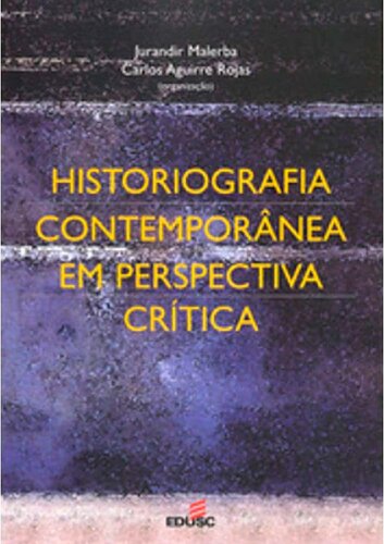 Historiografia Contemporânea em perspectiva crítica