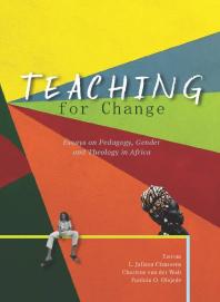 Teaching for Change : Essays on Pedagogy, Gender and Theology in Africa