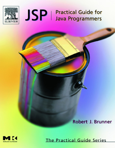 JSP: Practical Guide for Programmers 