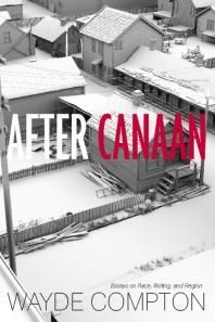 After Canaan : Essays on Race, Writing, and Region