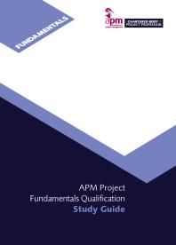 APM Project Fundamentals Qualification Study Guide