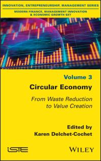 Circular Economy : From Waste Reduction to Value Creation