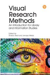 Visual Research Methods : An Introduction for Library and Information Studies